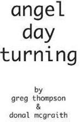 Angel Day Turning(English, Paperback, McGraith Donal)