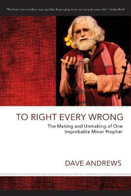 To Right Every Wrong(English, Paperback, Andrews Dave)
