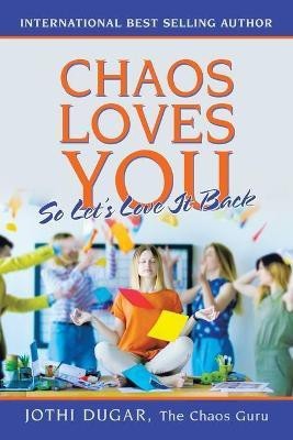 Chaos Loves You(English, Paperback, Dugar Jothi)