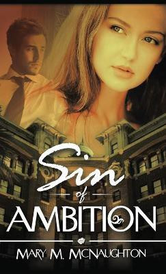 Sin of Ambition(English, Hardcover, McNaughton Mary M)