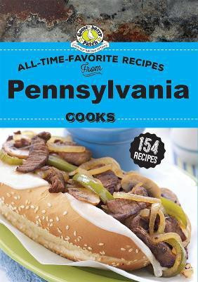 All Time Favorite Recipes from Pennsylvania Cooks(English, Hardcover, Gooseberry Patch)