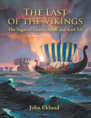 The Last of the Vikings(English, Paperback, Eklund John)