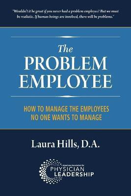 The Problem Employee(English, Paperback, Hills Da Laura)