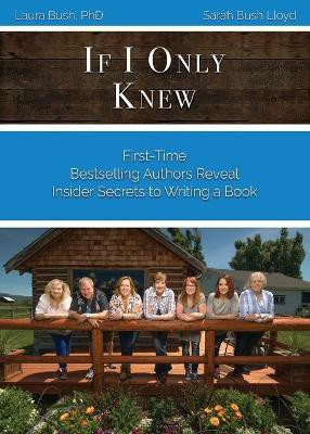 If I Only Knew(English, Paperback, Bush Laura L)