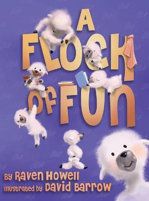 A Flock of Fun(English, Hardcover, Howell Raven)