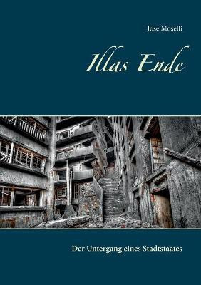 Illas Ende(German, Paperback, Moselli Jose)