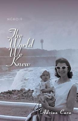 The World We Knew(English, Paperback, Cara Adrian)