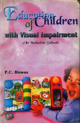 Education Of Children With Visual Impairment(Hardcover, P.C. Biswas)