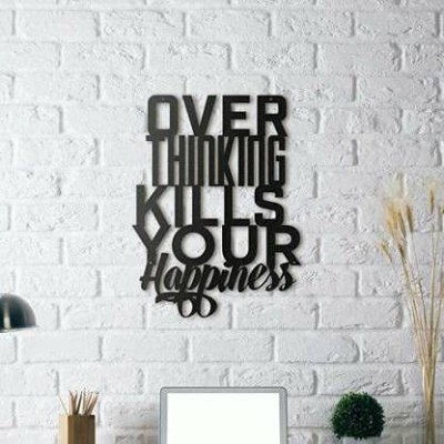 NOGAIYA Over Thinking Kills Your Happiness MDF Plaque Painted Cutout Ready to Hang Home Décor Wall Art (Black)(12 inch X 10 inch, Black)