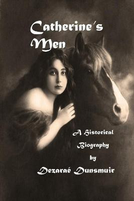 Catherine's Men(English, Paperback, Dunsmuir Dezarae)