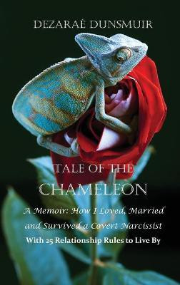 Tale Of The Chameleon(English, Hardcover, Dunsmuir Dezarae)