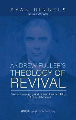 Andrew Fuller's Theology of Revival(English, Hardcover, Rindels Ryan)