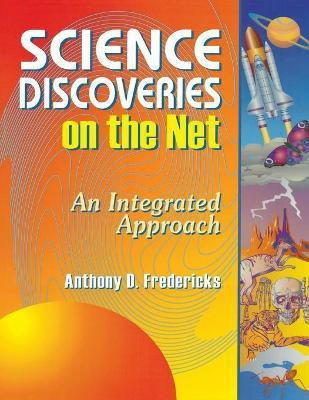 Science Discoveries on the Net(English, Paperback, Fredericks Anthony D.)
