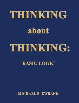 Thinking about Thinking(English, Paperback, Ewbank Michael B)