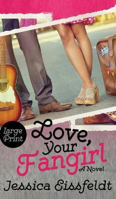 Love, Your Fangirl(English, Hardcover, Eissfeldt Jessica)