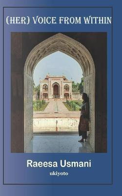 (Her) Voice from within(English, Paperback, Usmani Raeesa)