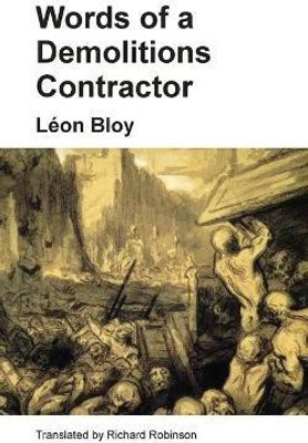 Words of a Demolitions Contractor(English, Paperback, Bloy Leon)