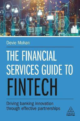 The Financial Services Guide to Fintech(English, Hardcover, Mohan Devie)