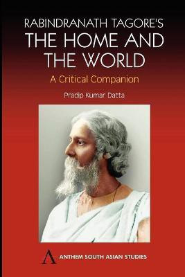 Rabindranath Tagore's The Home and the World  - Modern Essays in Criticism(English, Paperback, unknown)