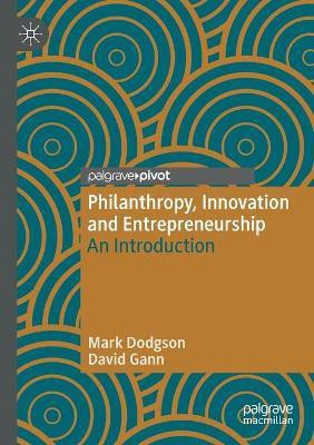 Philanthropy, Innovation and Entrepreneurship(English, Paperback, Dodgson Mark)