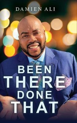 Been There Done That(English, Hardcover, Johnson Damien Ali)