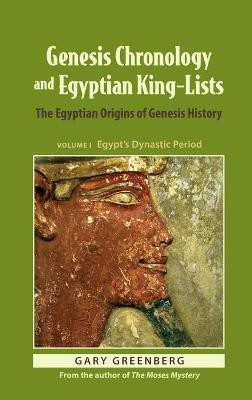 Genesis Chronology and Egyptian King-Lists(English, Hardcover, Greenberg Gary)