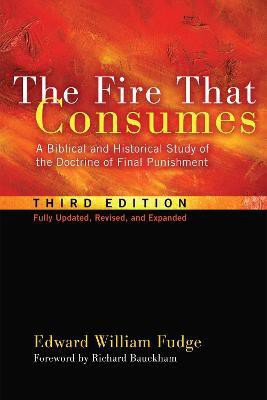 The Fire That Consumes(English, Paperback, Fudge Edward William)