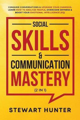Social Skills & Communication Mastery (2 in 1)(English, Paperback, Hunter Stewart)