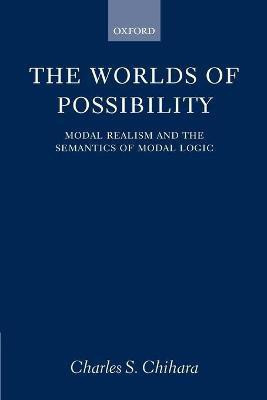 The Worlds of Possibility(English, Paperback, Chihara Charles S.)