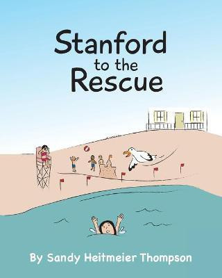 Stanford to the Rescue(English, Paperback, Thompson Sandy Heitmeier)