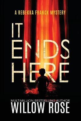 It Ends Here(English, Paperback, Rose Willow)