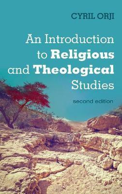 An Introduction to Religious and Theological Studies, Second Edition(English, Hardcover, Orji Cyril)