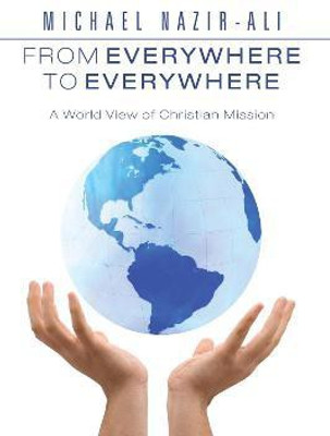 From Everywhere to Everywhere(English, Paperback, Nazir-Ali Michael)