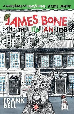 James Bone and the Italian Job(English, Paperback, Bell Frank)