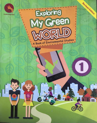 EXPLORING MY GREEN WORLD A BOOK OF ENVIRONMENTAL STUDIES CLASS 1(Paperback, SARA JACOB)