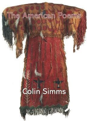 The American Poems(English, Paperback, Simms Colin)