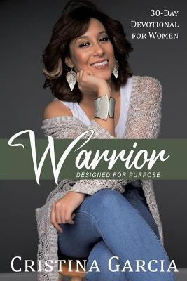 Warrior - Designed for Purpose(English, Paperback, Garcia Cristina)