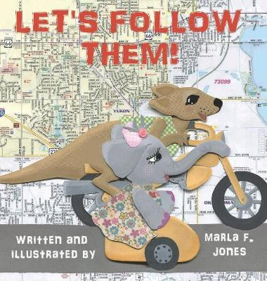 Let's Follow Them!(English, Hardcover, Jones Marla F)