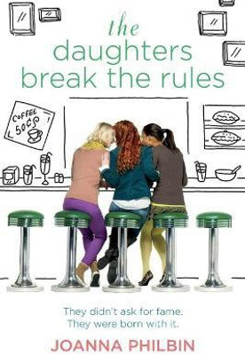 The Daughters Break the Rules(English, Paperback, Philbin)