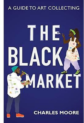 The Black Market(English, Paperback, Moore Charles)