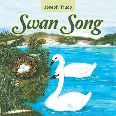 Swan Song(English, Paperback, Trudo Joseph)