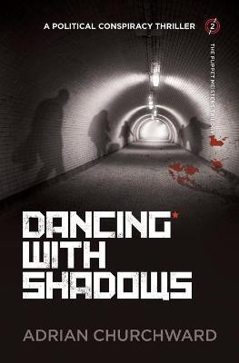 Dancing With Shadows(English, Paperback, Churchward Adrian)