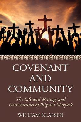 Covenant and Community(English, Paperback, Klassen William)