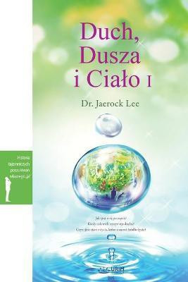 Duch, Dusza I Cialo I(Others, Paperback, Dr Lee Jaerock)