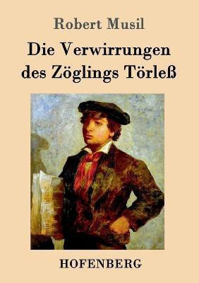Die Verwirrungen des Zoeglings Toerless(German, Paperback, Musil Robert)