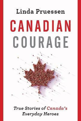 Canadian Courage(English, Electronic book text, Pruessen Linda)