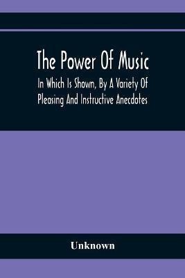 The Power Of Music(English, Paperback, unknown)