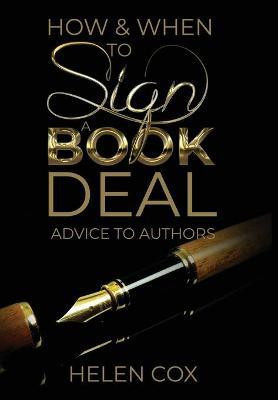 How and When to Sign a Book Deal(English, Hardcover, Cox Helen)
