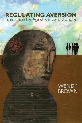 Regulating Aversion(English, Paperback, Brown Wendy)