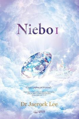 Niebo I(Others, Paperback, Dr Lee Jaerock)